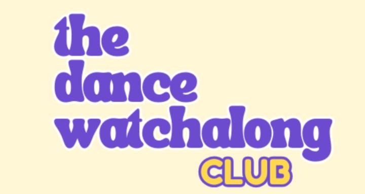 The Dance Watchalong Club