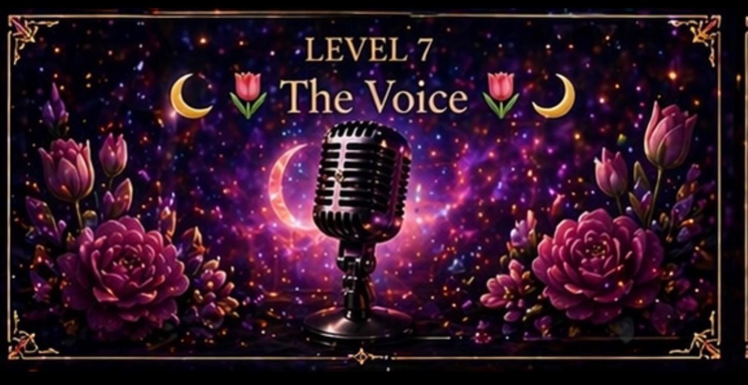 LEVEL 7 - THE VOICE