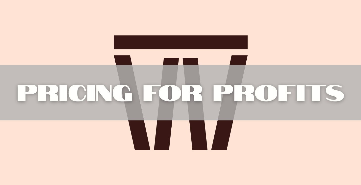 Pricing for Profits