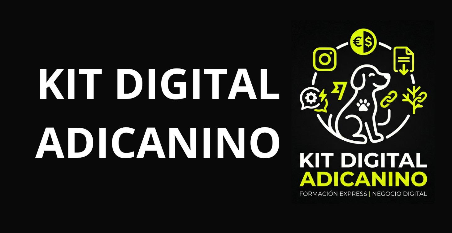 KIT DIGITAL ADICANINO