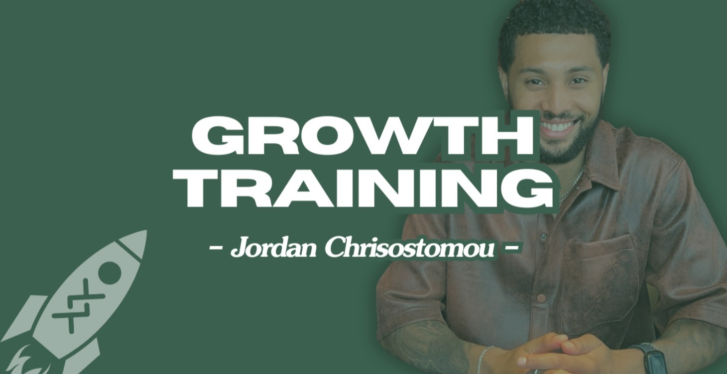 Growth Training | Hosted by Jordan Chrisostomou