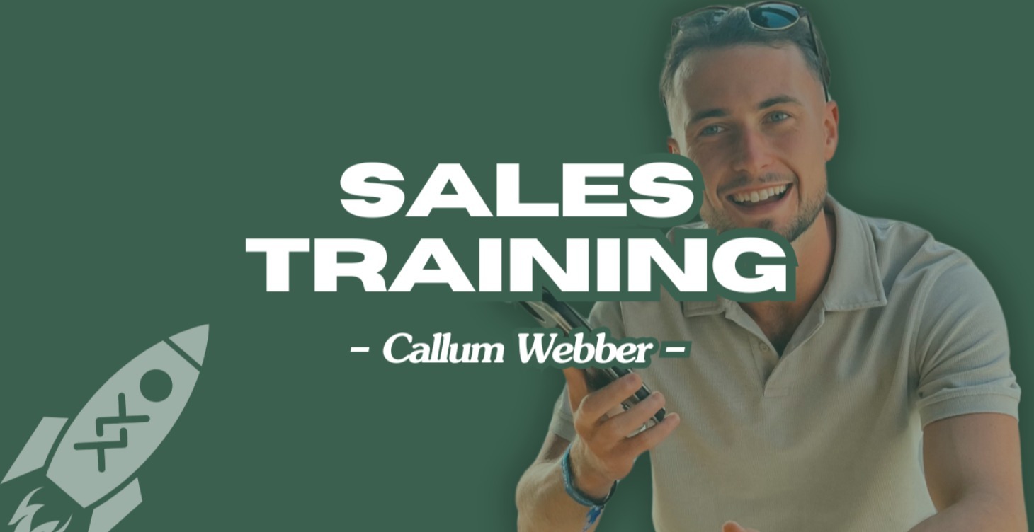 Sales Training | Hosted By Callum Webber