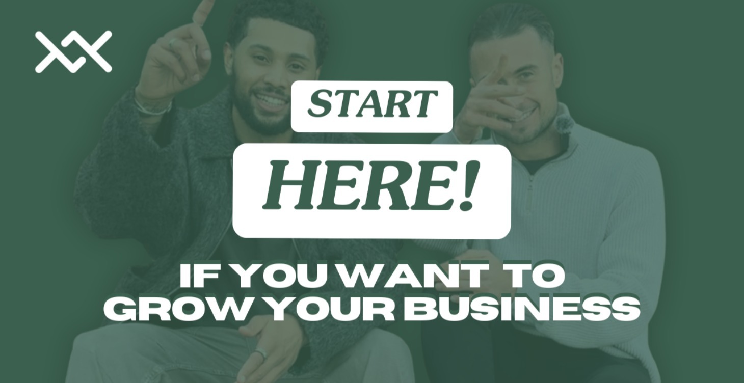 Start Here! If You Want To Grow Your Business