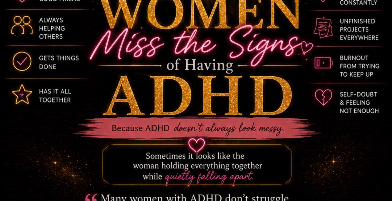 🧠 Why So Many Women Miss the Signs of ADHD