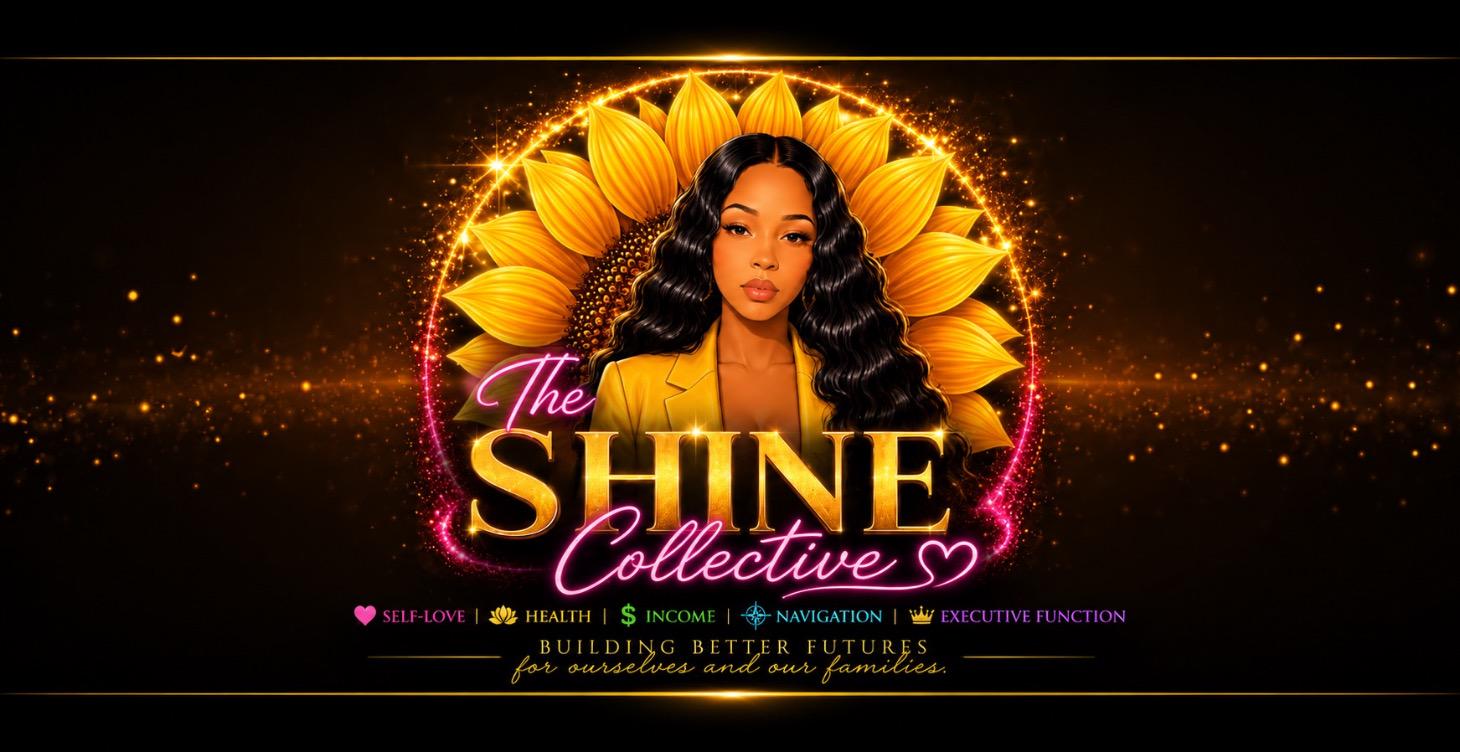 🌻 Start Here: Welcome to The SHINE Collective
