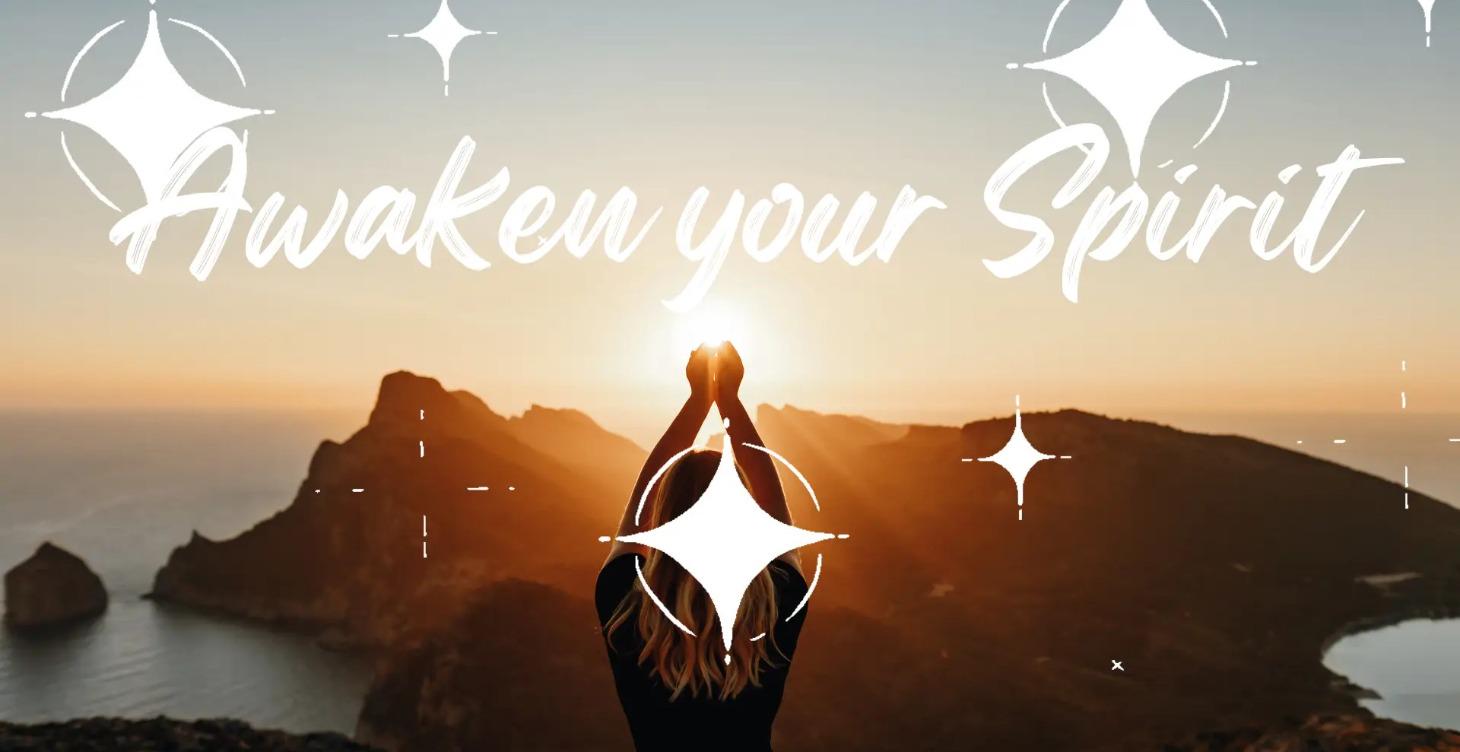 Awaken your Spirit