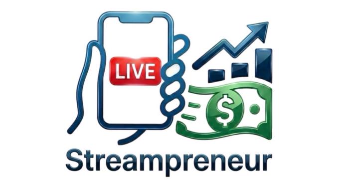 Streampreneur
