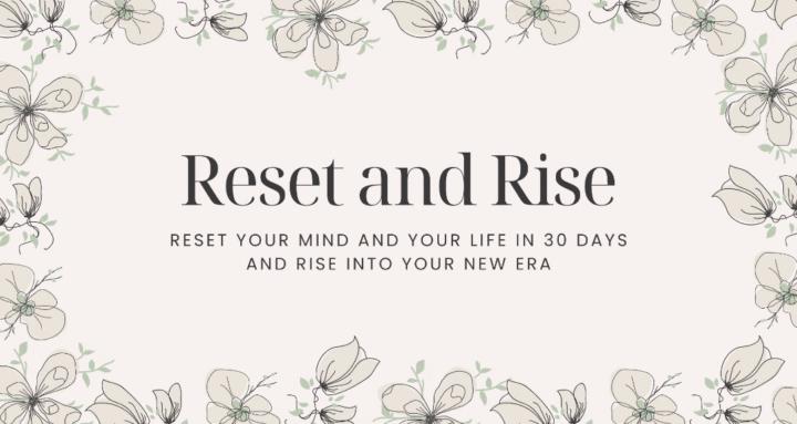 Reset and Rise