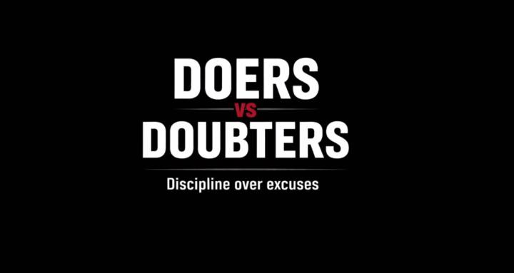 Doers vs Doubters
