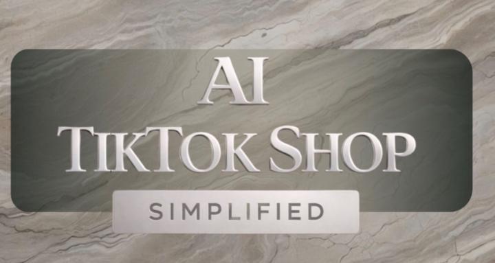 Ai TikTok Shop Simplified