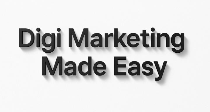Digi Marketing Made Easy