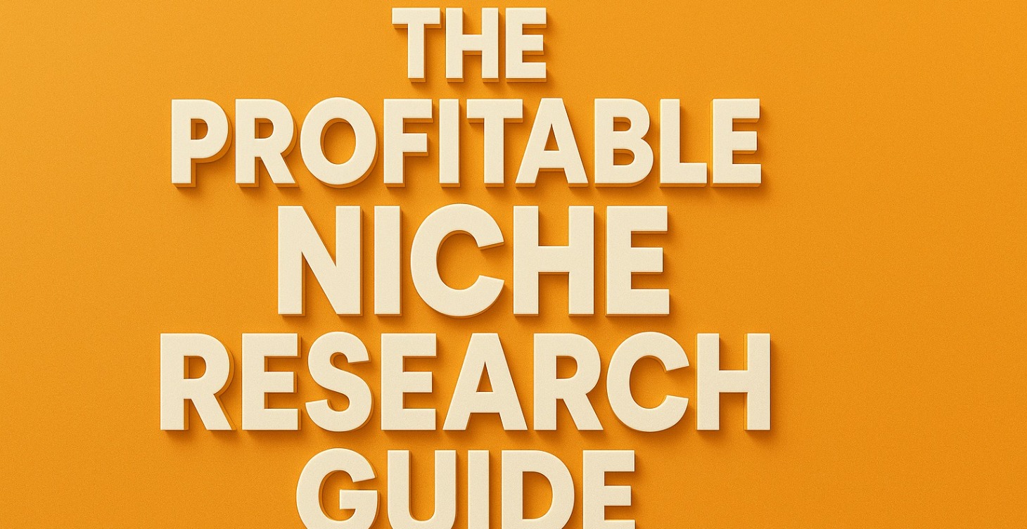 The Profitable Niche Research Guide