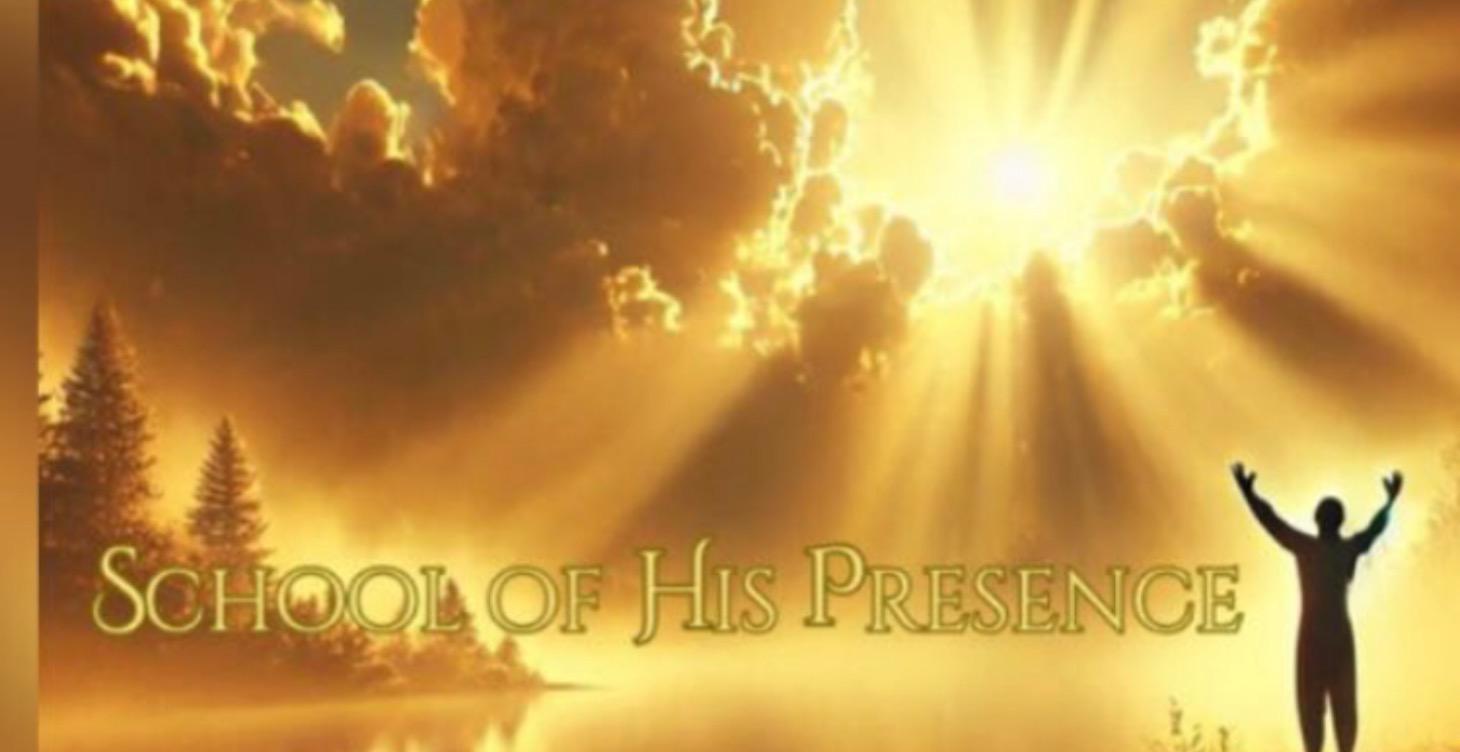School Of His Presence