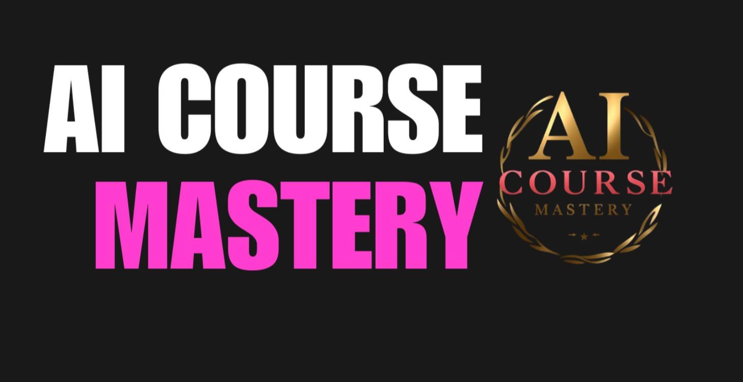 AI Course Mastery