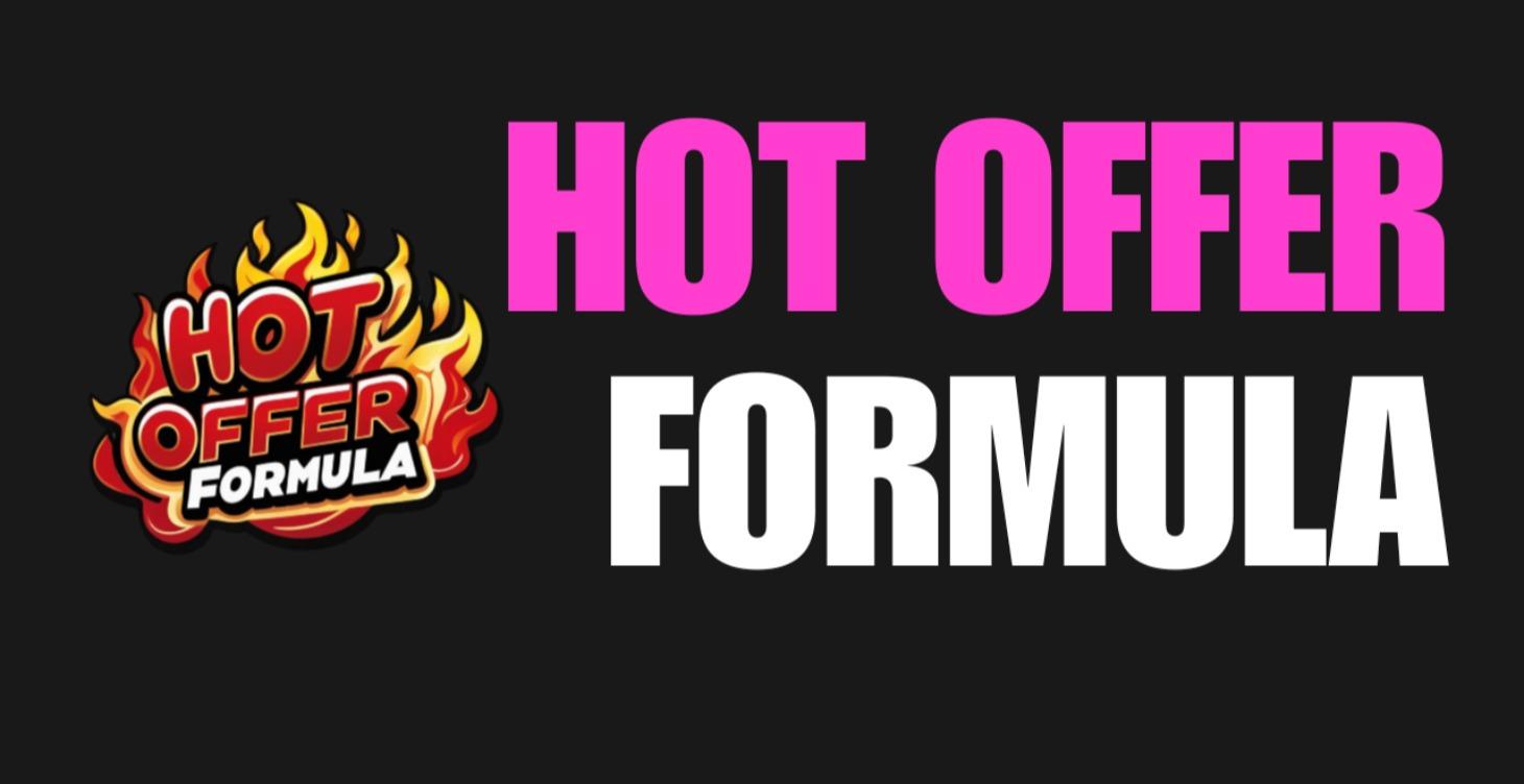 Hot Offer Formula