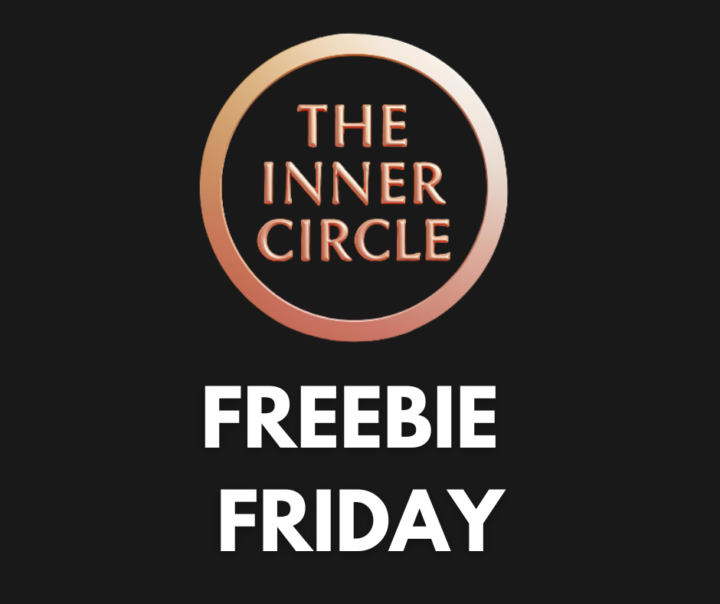 INNER CIRCLE ONLY 🔥 Freebie Friday is LIVE! 🔥