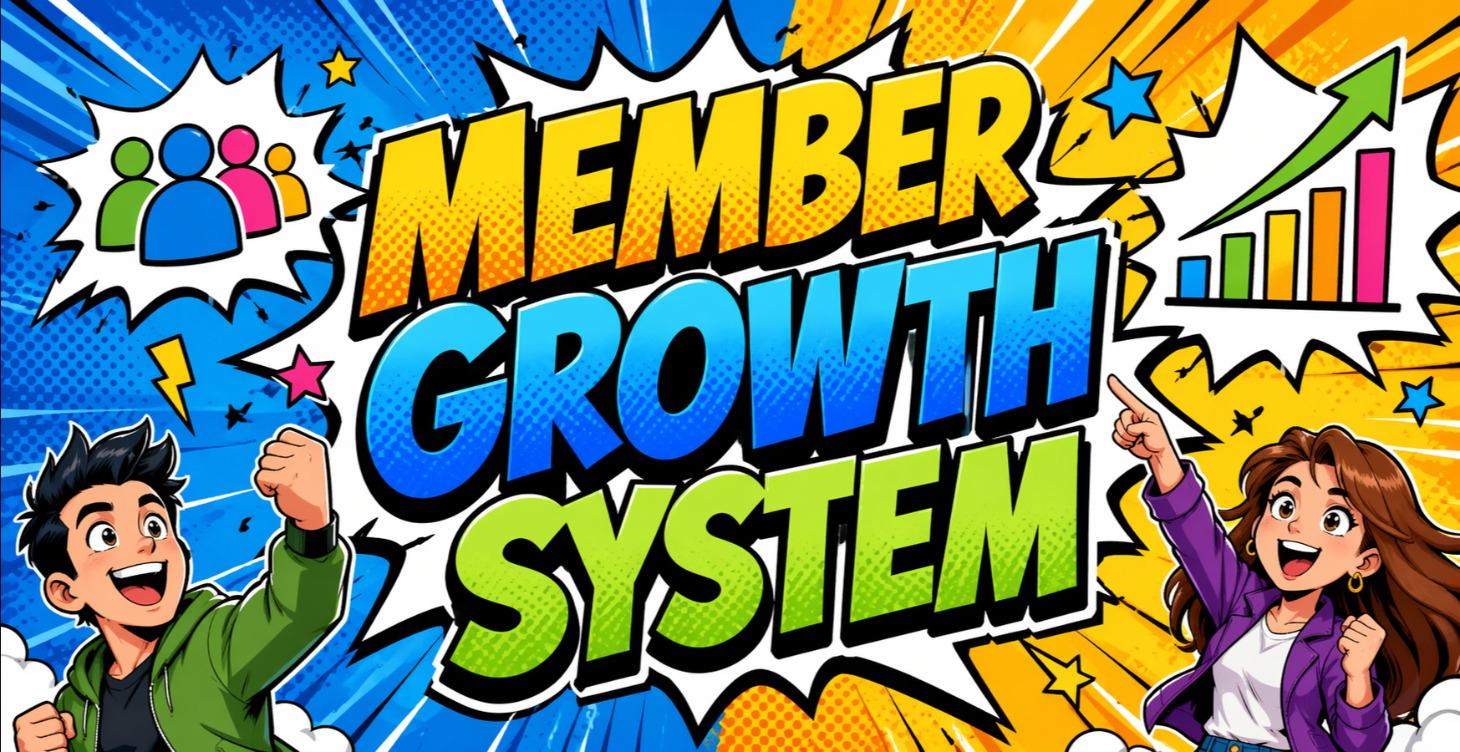 Member Growth System