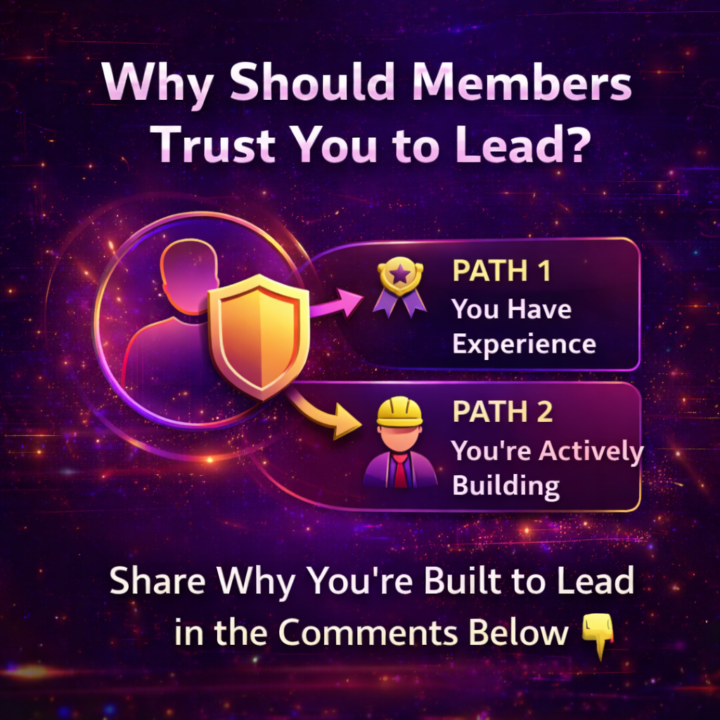 4️⃣ Why Should Members Trust You to Lead?