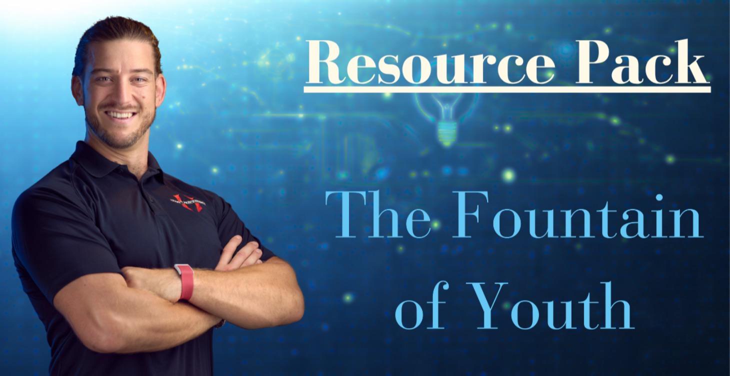 The Fountain of Youth Resource Pack