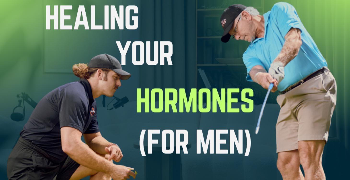 Healing Your Hormones (Men)