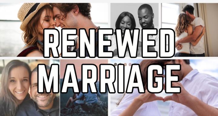 The Renewed Marriage