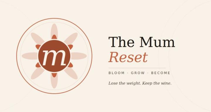 The Mum Reset
