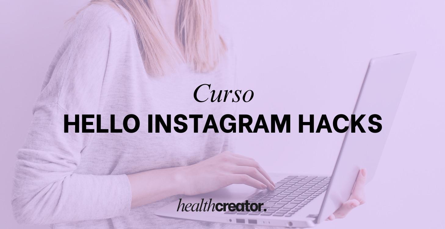 [CURSO] Hello Instagram Hacks