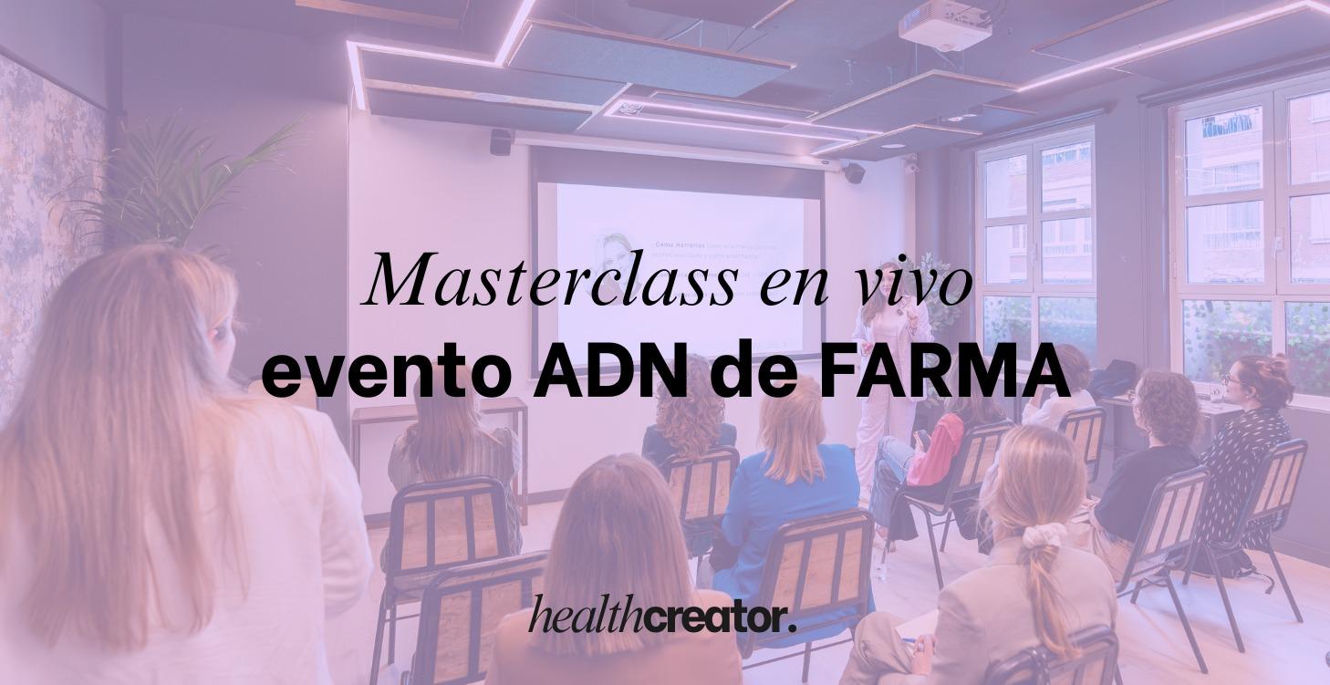 Masterclass en vivo ADN de FARMA