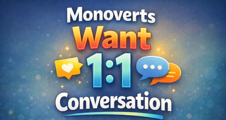 Monoverts Want Conversation 