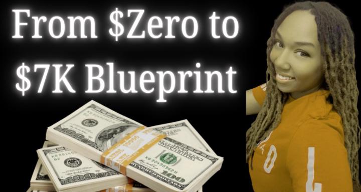 From $Zero to $7K Blueprint
