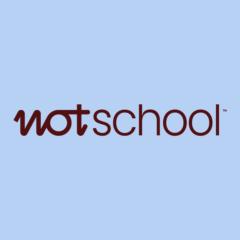 Not School