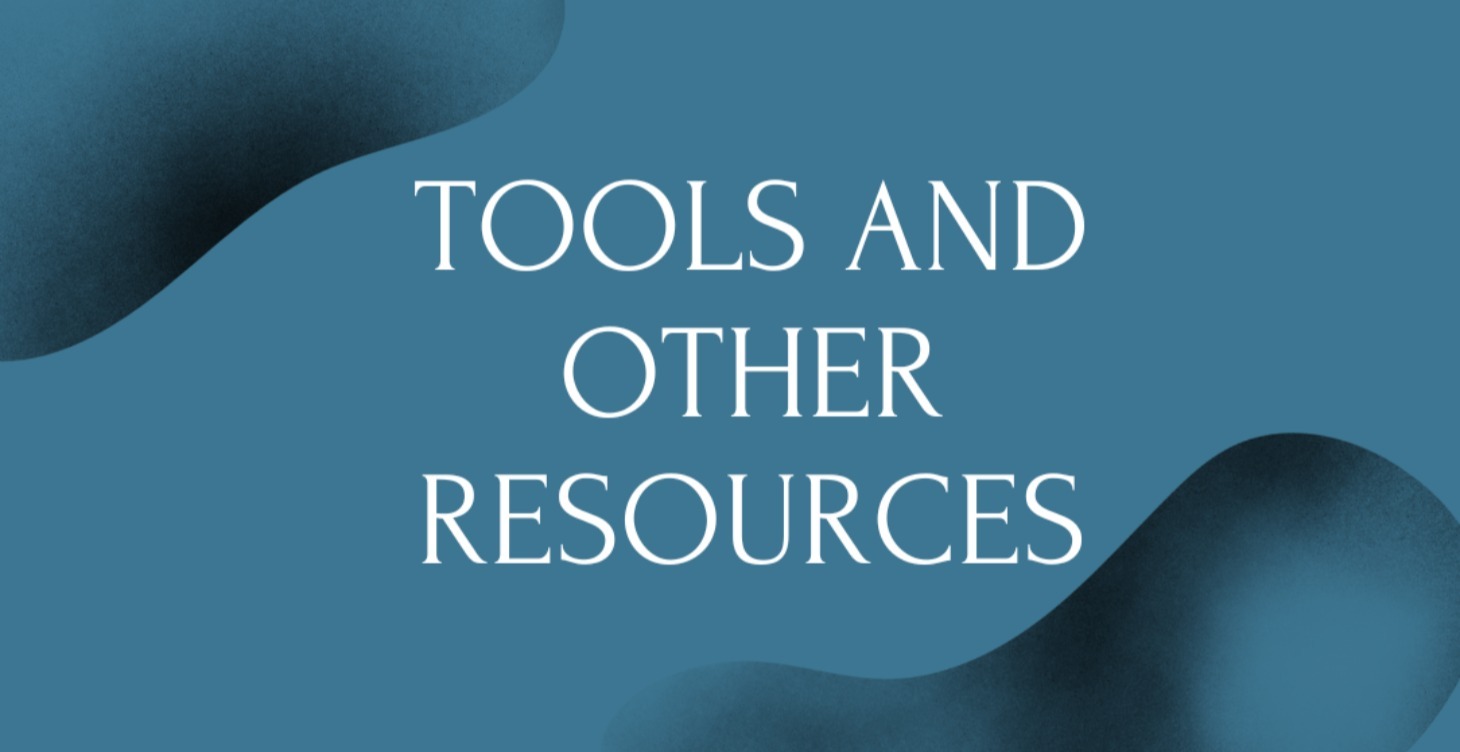 Tools And Other Resoruces