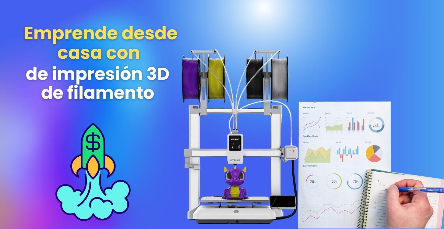Emprende desde casa con impresión 3D de filamento