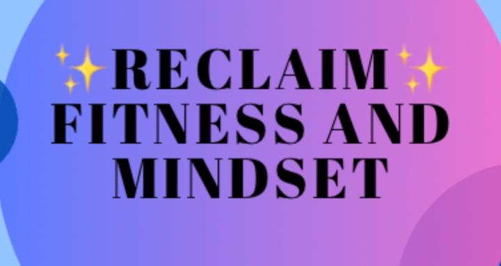 Reclaim Fitness & Mindset✨