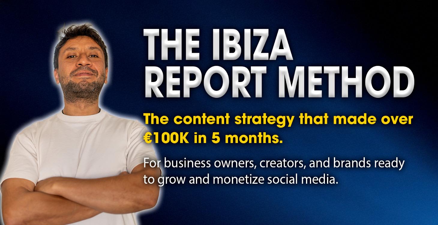 The Ibiza Report Method