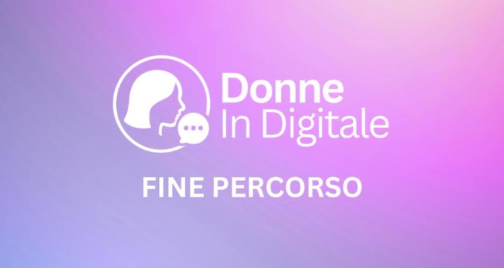 Donne In Digitale | Finale
