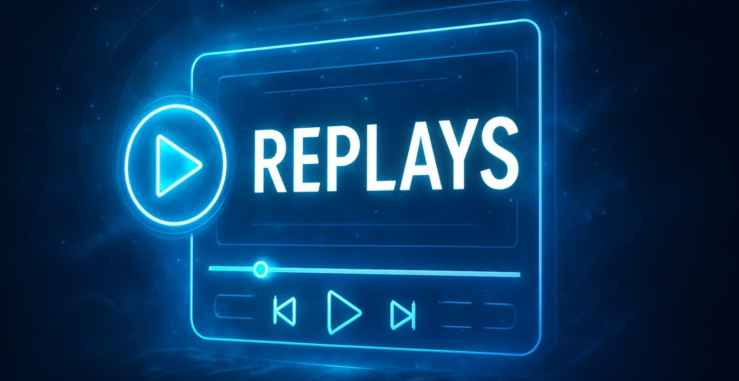 COMING SOON Replays