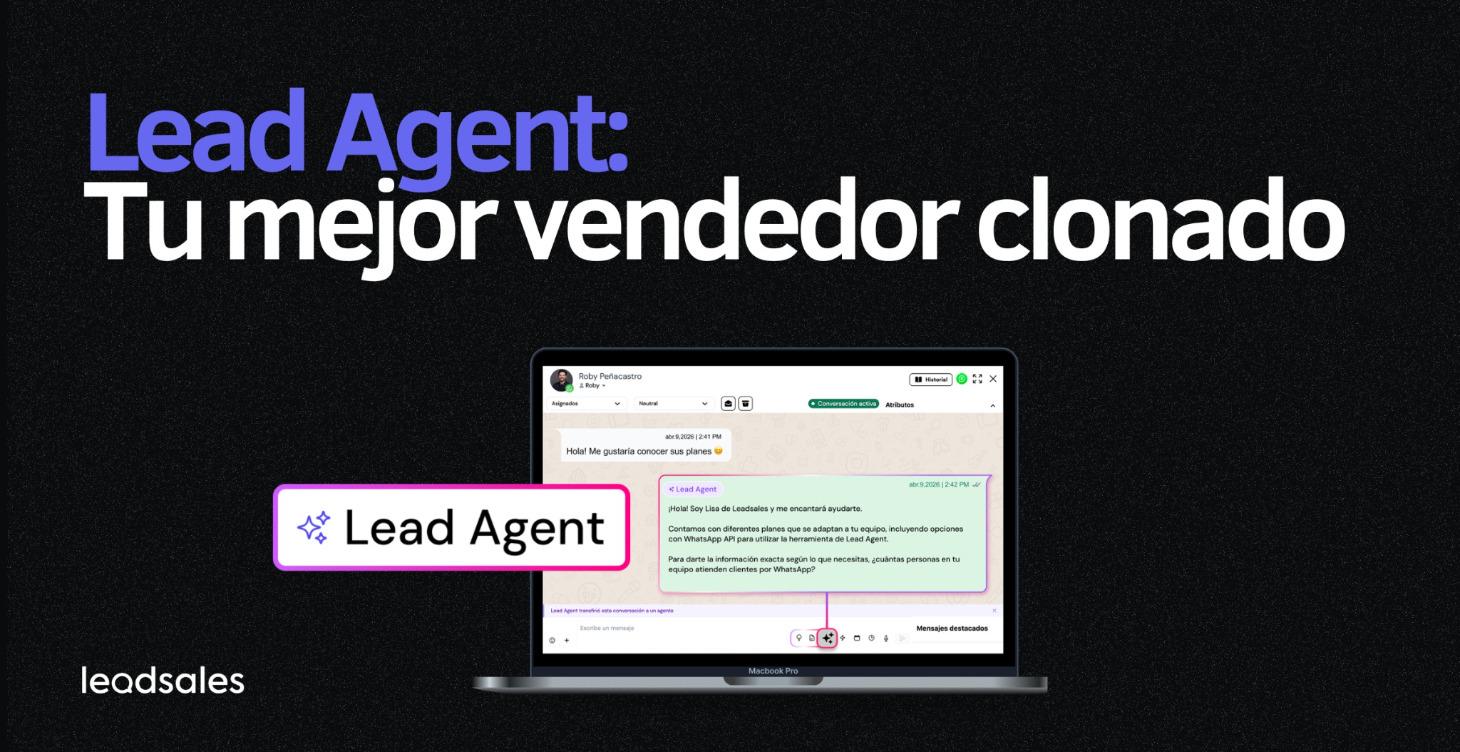 Lead Agent: Tu mejor vendedor clonado
