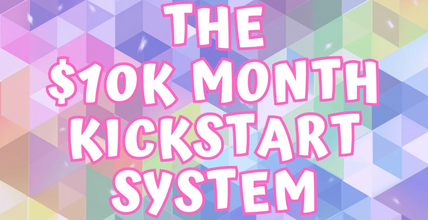 PREVIEW: $10K Month Kickstart System