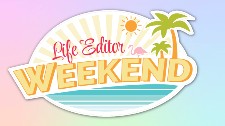Life Editor Weekend Is Back! ☀️🌴 Here's Your Goodbye 9-to-5 Exit Plan