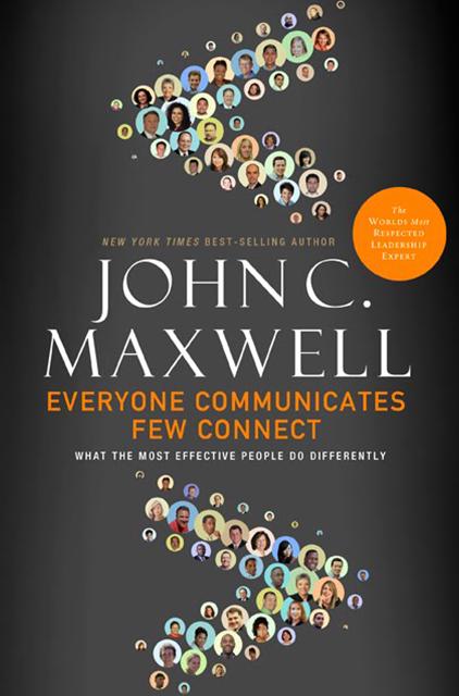 Book Feature Friday: Series Wrap-Up "Everyone Communicates, Few Connect" – 10 Week Leadership Journey
