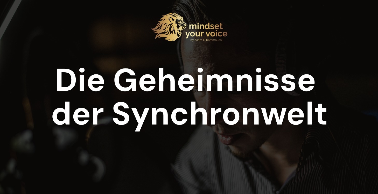 Die Geheimnisse der Synchronwelt