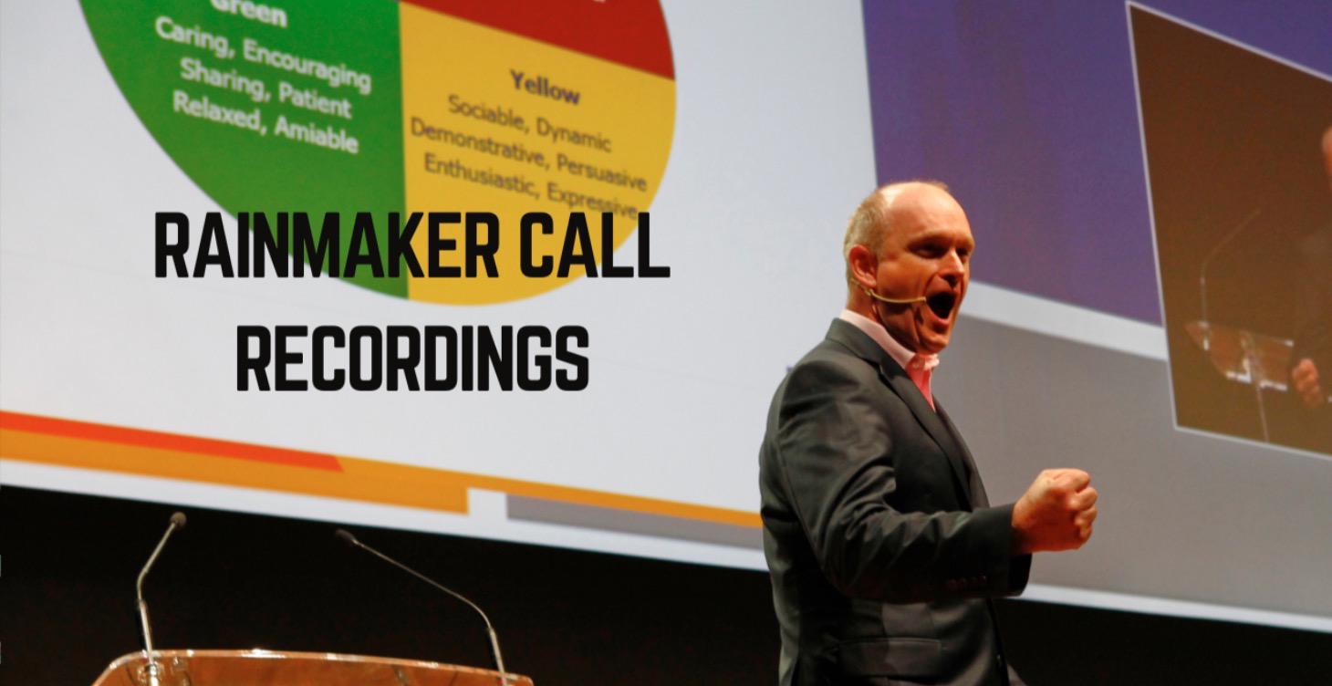 RAINMAKER CALL RECORDINGS