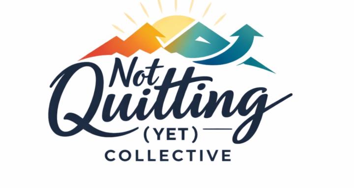 Not Quitting (Yet) Collective