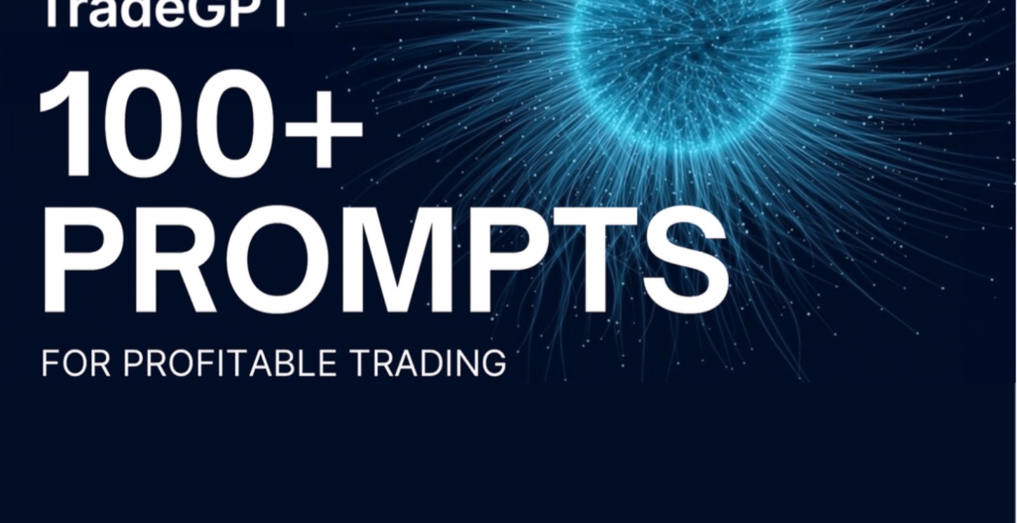 100 ChatGPT trading prompts