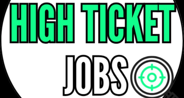 High-Ticket Jobs