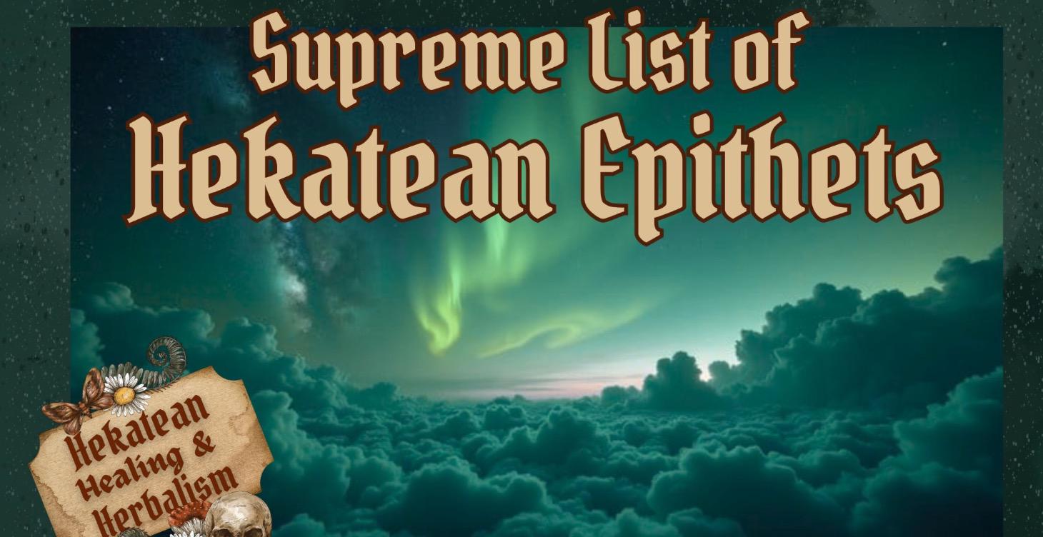 Supreme List of Hekatean Epithets