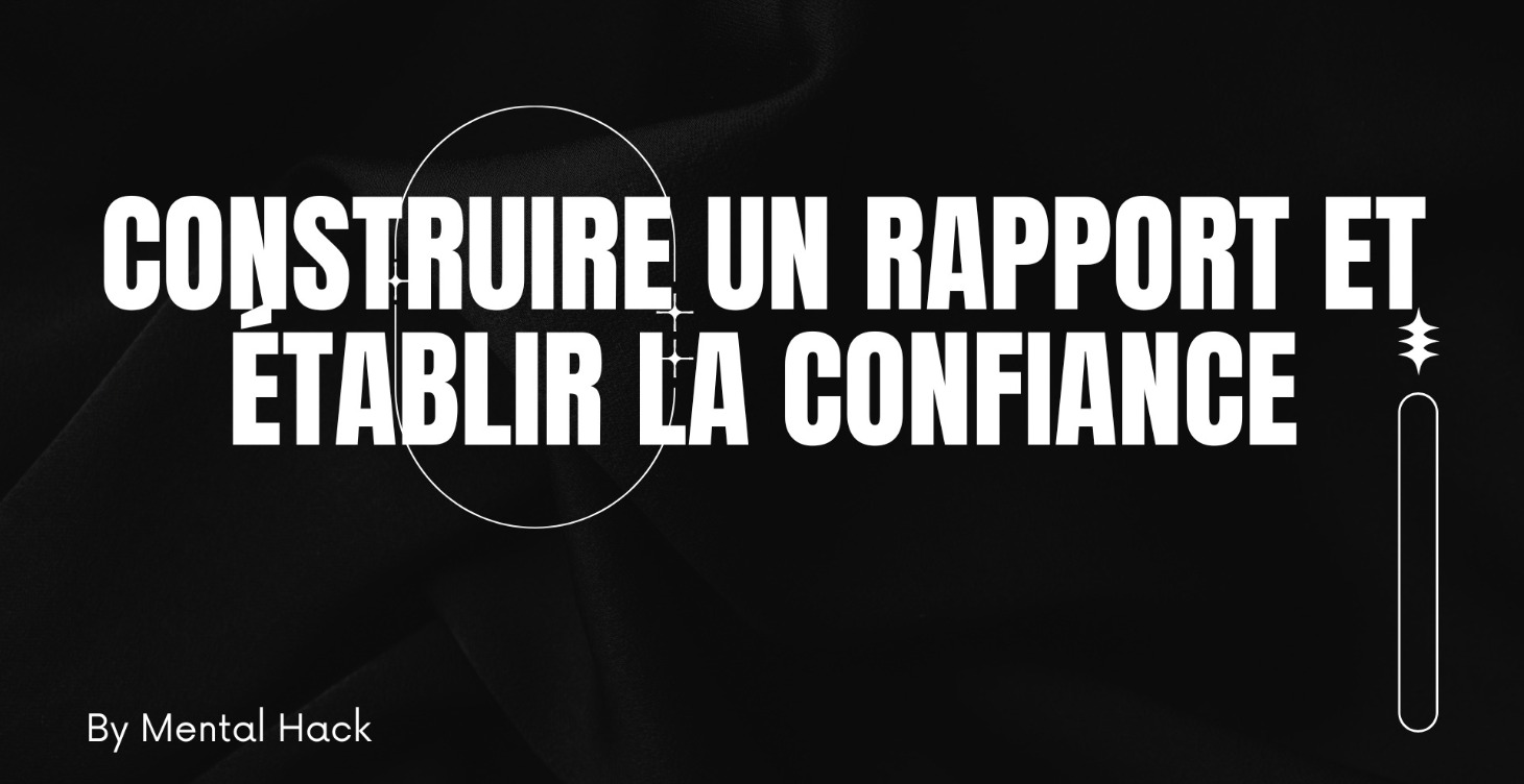 Construire un rapport et établir la confiance