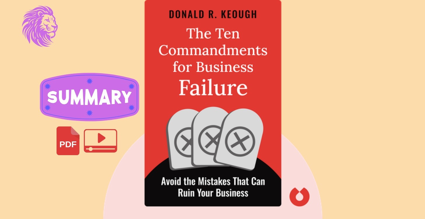 10 Commandments for Business Failure - Donald R.