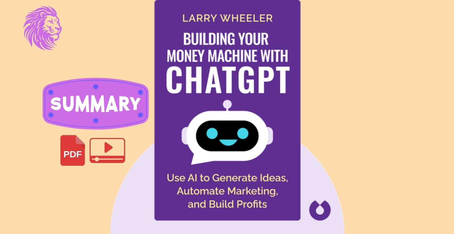 Building Your Money Machine with ChatGPT - Larry